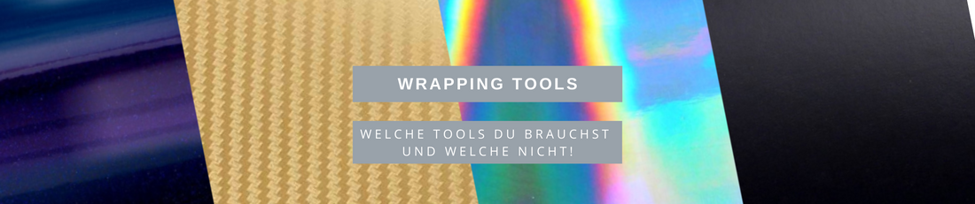 Wrapping Tools - was benötigst du?